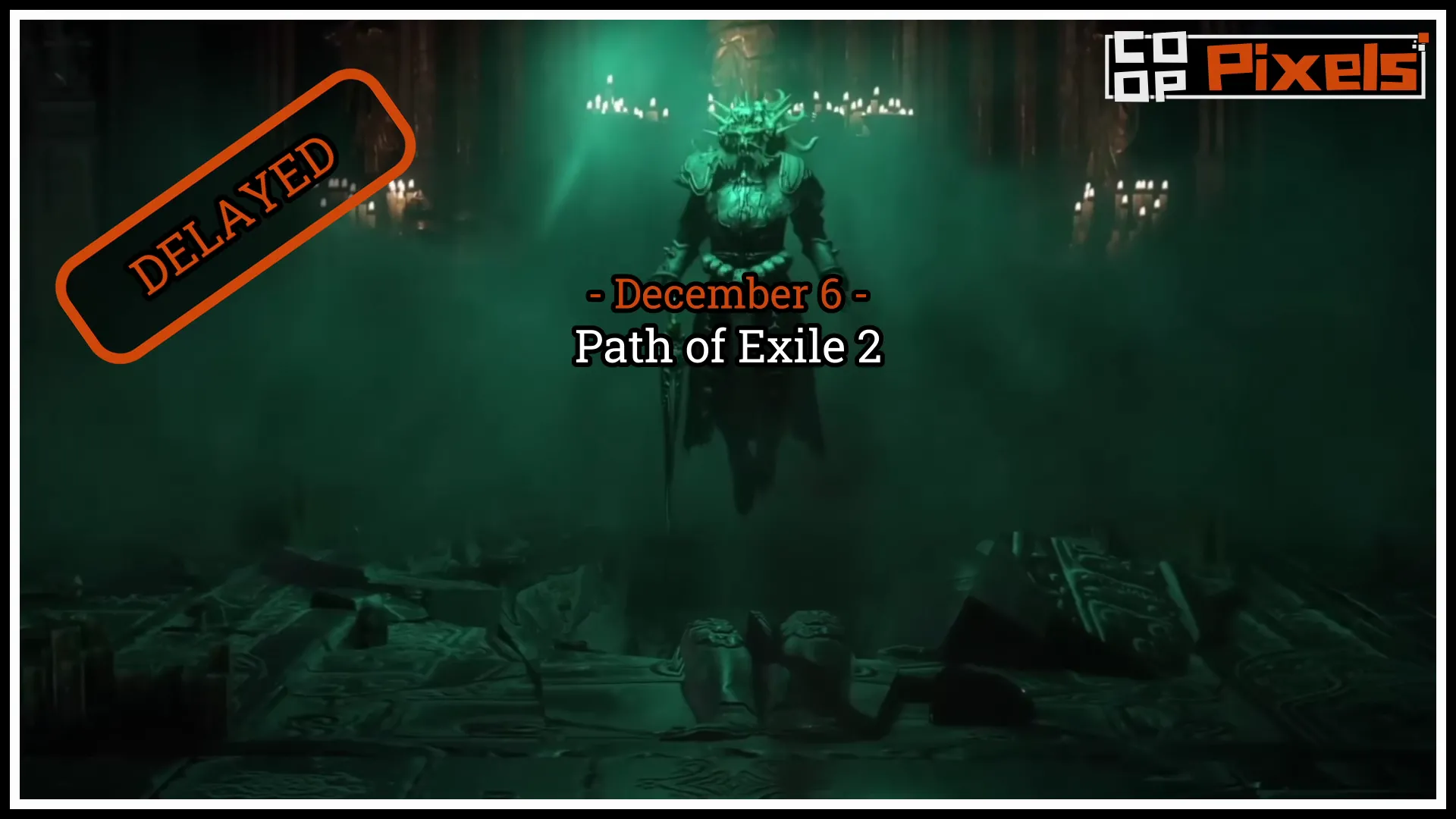 Path of Exile 2 Early Access Delayed